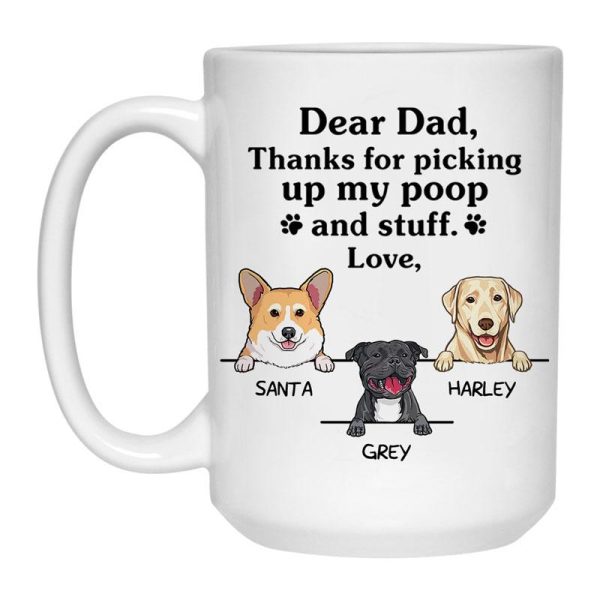 Thanks for picking up my poop and stuff, Father's Day gift, Custom Gifts for Dog Lovers