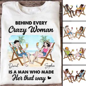 Apparel Behind Crazy Woman Couple Personalized Shirt Classic Tee / White Classic Tee / S