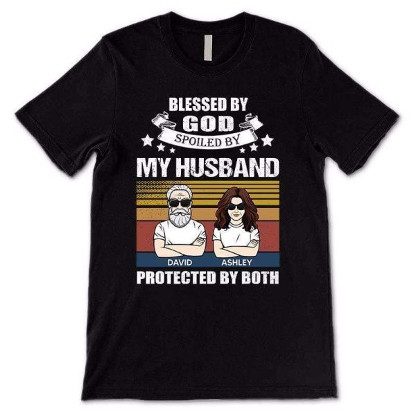 Apparel Blessed By God Spoiled By Husband Couple Personalized Shirt