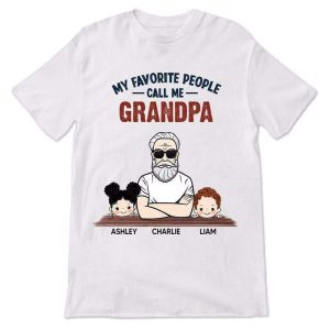 Apparel Favorite People Call Me Grandpa Man And Kids Personalized Shirt