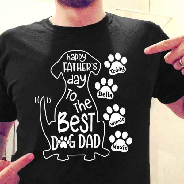 Apparel Happy Father Day To The Best Dog Dad Personalized Dog Dad Shirt Classic Tee / S / Black