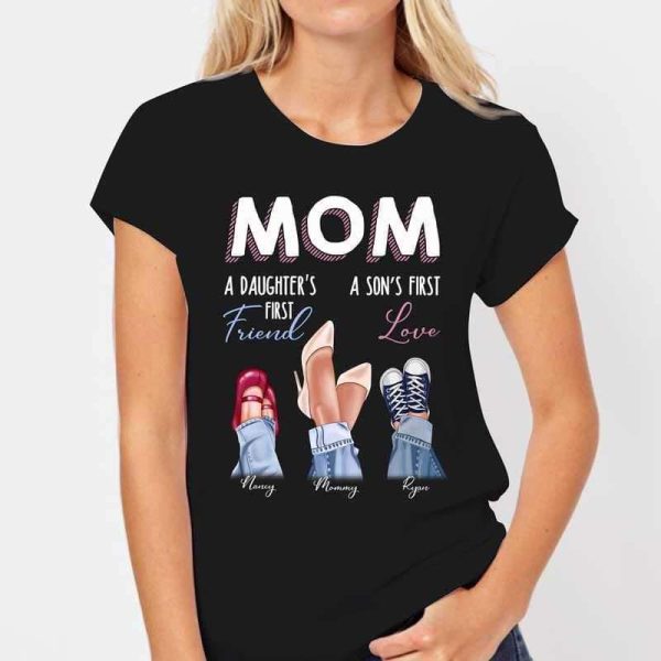 Apparel Mom Daughter First Friend Son First Love Personalized Shirt