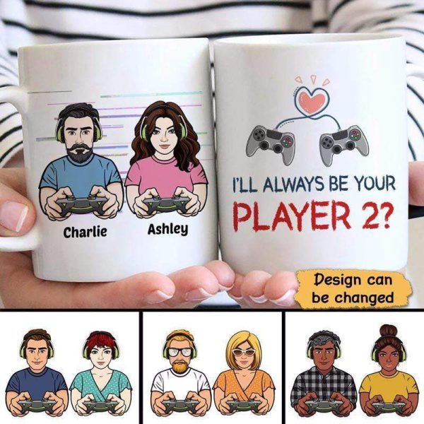 Mugs Will Always Be Your Player 2 Couple Gamer Personalized Mug 11oz