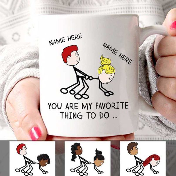 Mugs You Are My Favorite Thing To Do Stick Couple Personalized Mug 11oz