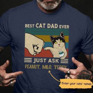 T-shirts Best Cat Dad Ever Just Ask Personalized Cat Dad Shirt Classic Tee / S / Navy