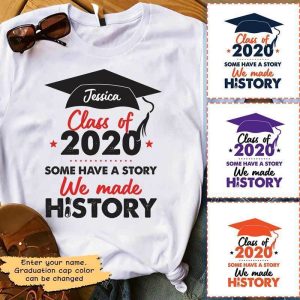T-shirts We Made History Senior 2020 Personalized Shirt Classic Tee / M / White