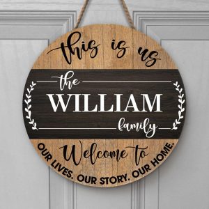 Welcome To Our Lives Our Story Our Home, Personalized Round Wood Sign