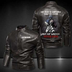 Personalized Leather Jacket My Time In Uniform May Be Over But My Watch Is Never