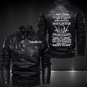 Personalized Lapel Leather Jacket If You Mess With My Daughter