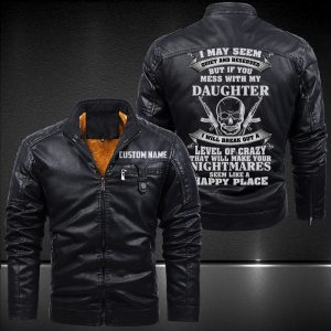 Zip Pocket Motorcycle Leather Jacket If You Mess With My Daughter