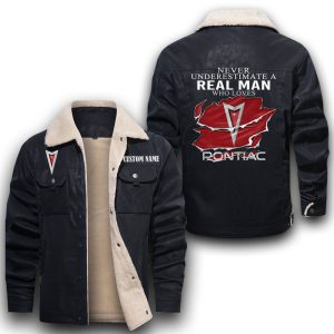 Never Underestimate A Real Man Who Loves Pontiac Leather Jacket With Velvet Inside, Winter Outer Wear For Men And Women
